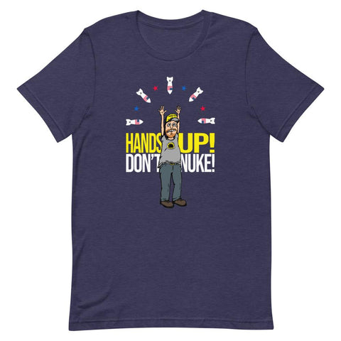 Hand Up Don't Nuke!