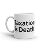 Taxation is Death - Lions of Liberty Coffee Mug
