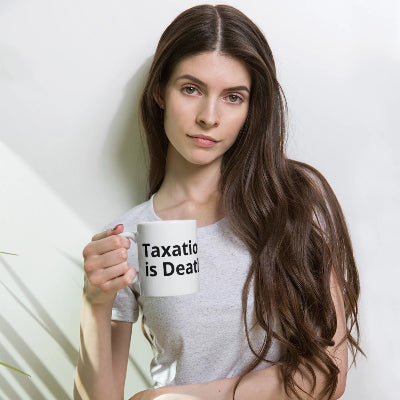 Taxation is Death - Lions of Liberty Coffee Mug