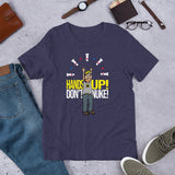 Hands Up Don't Nuke! Men's T-Shirt