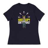 Hands Up Don't Nuke! Women's T-Shirt