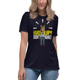 Hands Up Don't Nuke! Women's T-Shirt